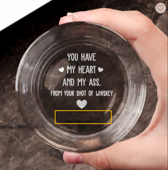 My Butt Would Be So Lonely Without You Touching It - Personalized Engraved Whiskey Glass